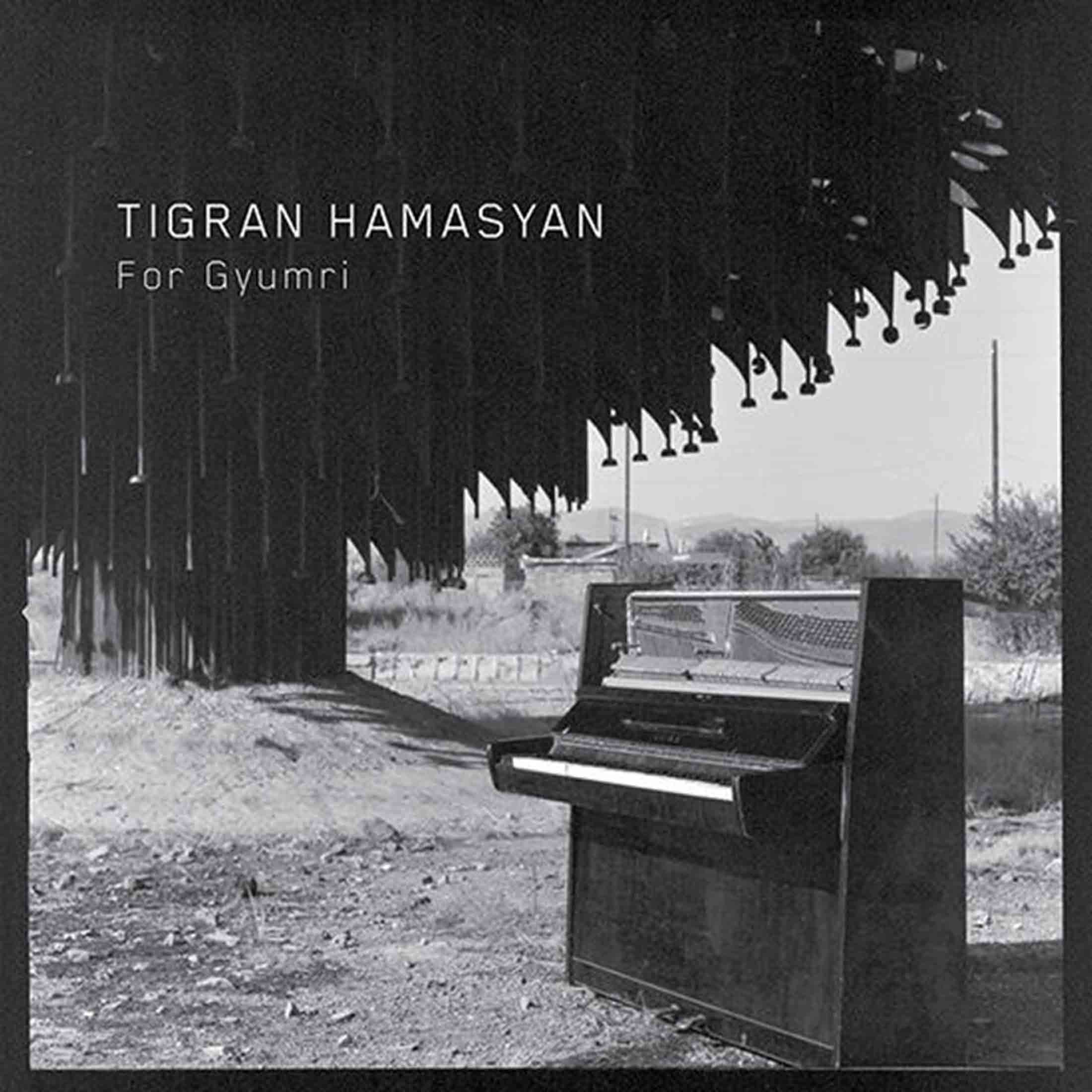 Tigran Hamasyan(ティグラン・ハマシアン)の2018年2月リリースのミニアルバム『For Gyumri』(Nonesuch)