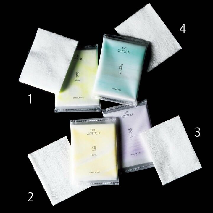 1.なめらかでしなやかで、とにかく肌当たりが抜群に優しい。肌をいたわるように使えるコットンを探していた人に、待望の使用感。なめらかふわふわ ザ・ギンザ「ザ・コットン稀」60枚入り￥1,500・2.コットンに絹を黄金比でブレンド。キメ細かい質感で、たまらなくなめらかな感触がうれしい。クルクルと滑らせて使いたいときにぜひ。すべすべなめらか ザ・ギンザ「ザ・コットン絹」60枚入り￥1,500・3.しっかりとしたコシのある質感を、お手入れの最後まできちんとキープ。パッティングはもちろん、クリーム類の拭き取りなどにも。しっかりやわらか ザ・ギンザ「ザ・コットン凜」60枚入り￥1,500・4.やわらかなのにコシがあり、毛羽立ちにくいなど、すべての面でバランスに優れる。拭き取りはもちろんパッティングにも最適な一品。ふわふわやわらか ザ・ギンザ「ザ・コットン優」60枚入り￥1,500　[Precious2019年3月号154ページ] 